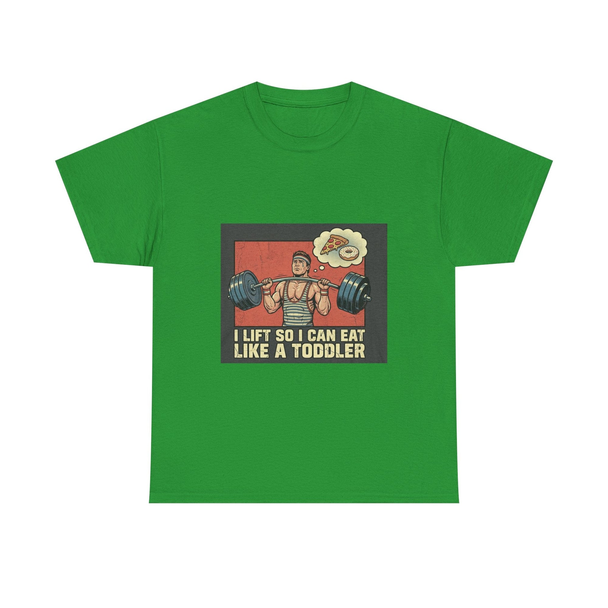 "Lift So I Can Eat Like a Toddler" Weightlifting Tee
